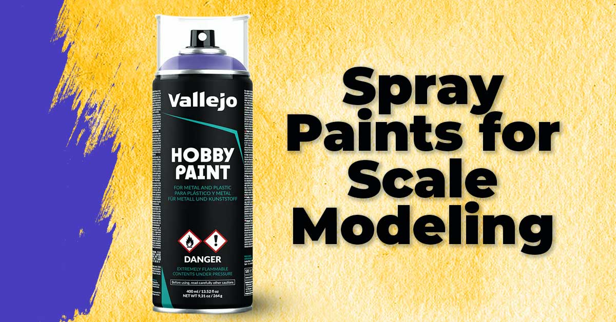 Spray Paints for Scale Models